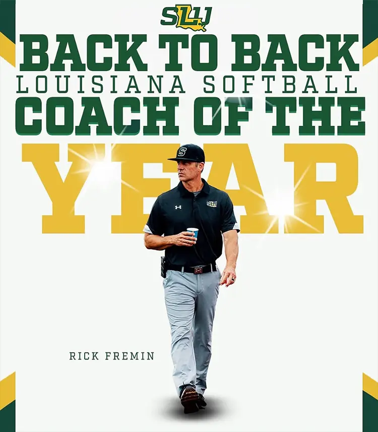 Back to back Louisiana Softball Coach of the Year Rick Fremin